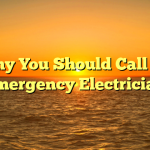 Why You Should Call an Emergency Electrician